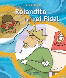 rolandito-i-el-rei-fidel